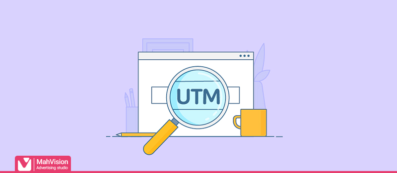 لینک UTM چیست؟ چه کاربردی دارد؟