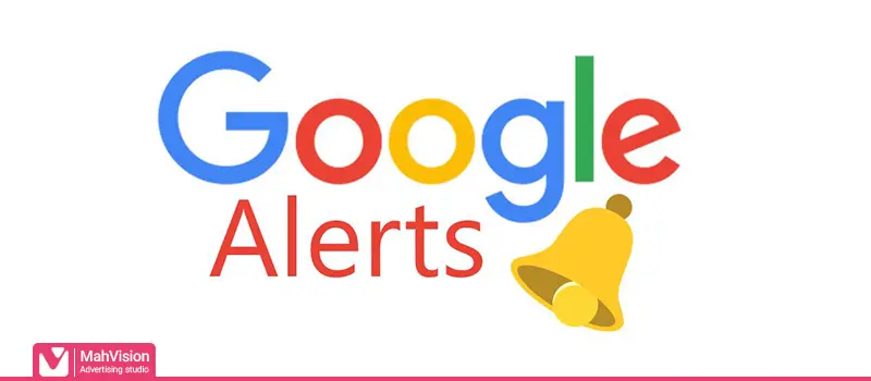 با گوگل الرتس (Google Alerts) سئوی سایت خود را قدرتمند کنید!