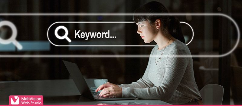 چگونه می توان کلمات کلیدی مناسب برای سایت خود انتخاب کرد؟